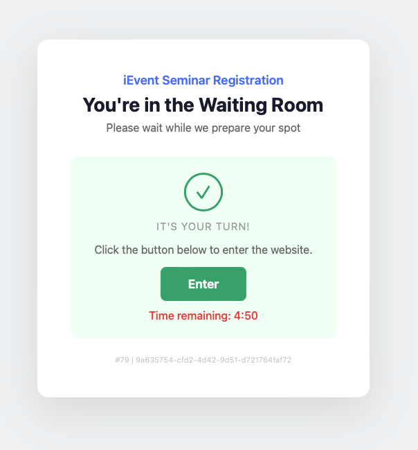 Automatic Admission &mdash; When a user completes registration or their session times out, the system automatically admits the next user.